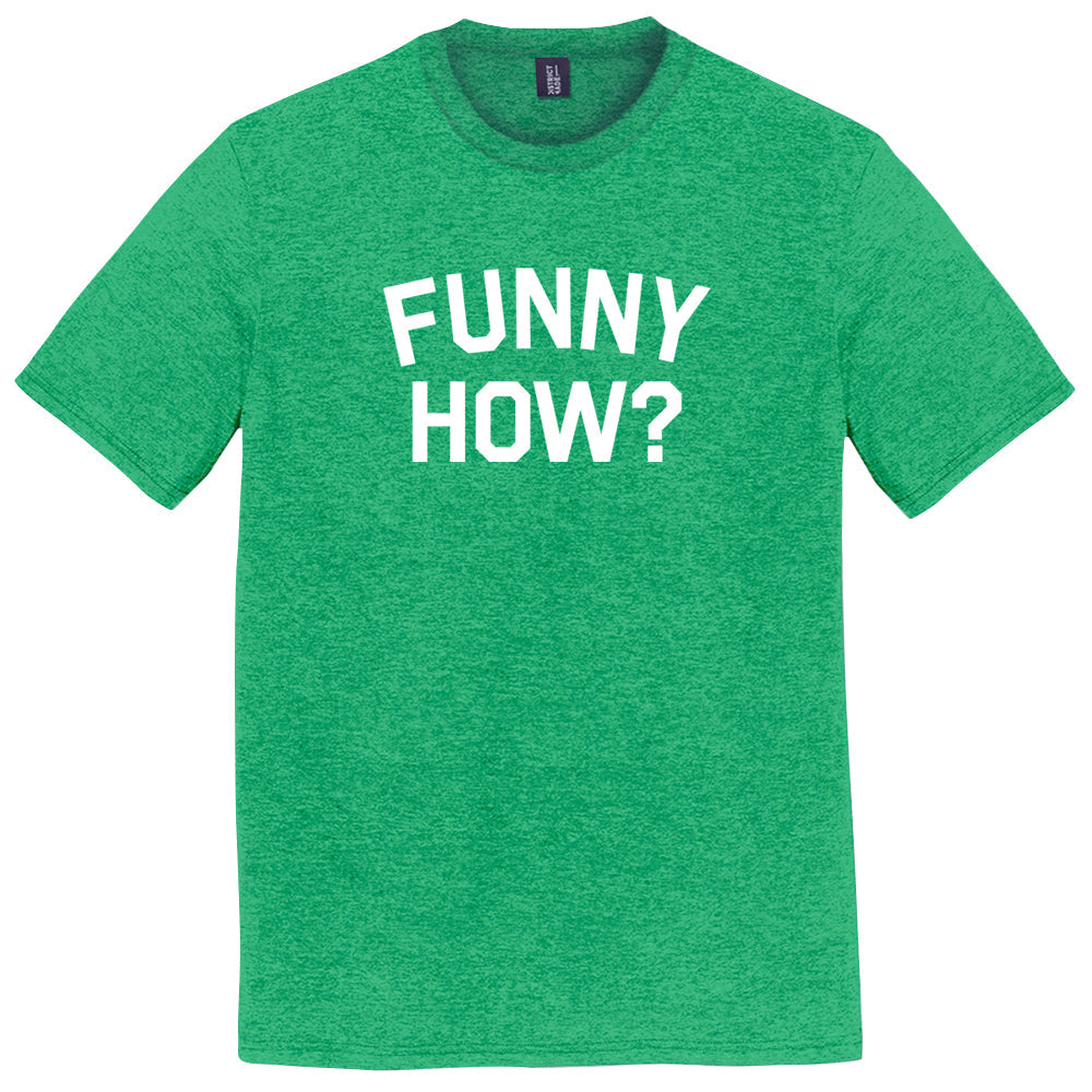 Funny How Mens Tri-Blend DTG T-shirt product image 1