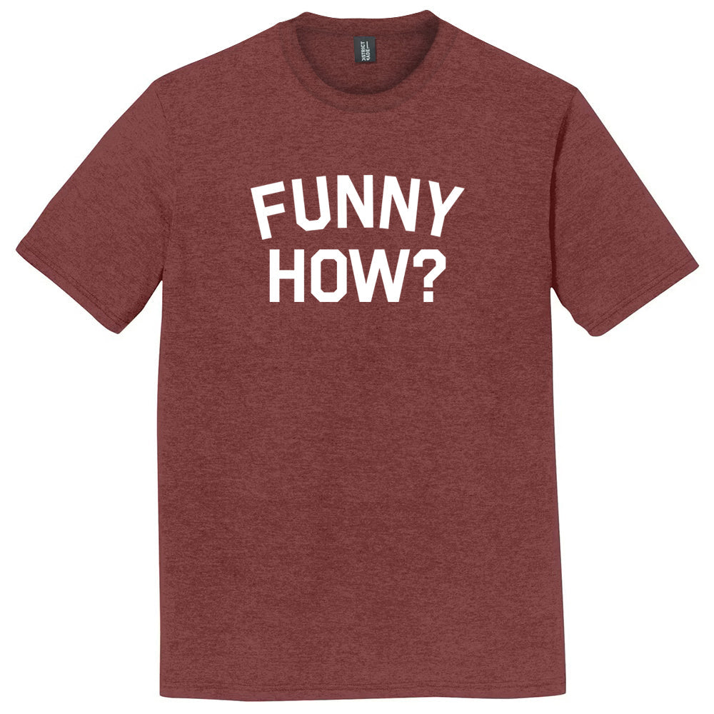 Funny How Mens Tri-Blend DTG T-shirt product image 1