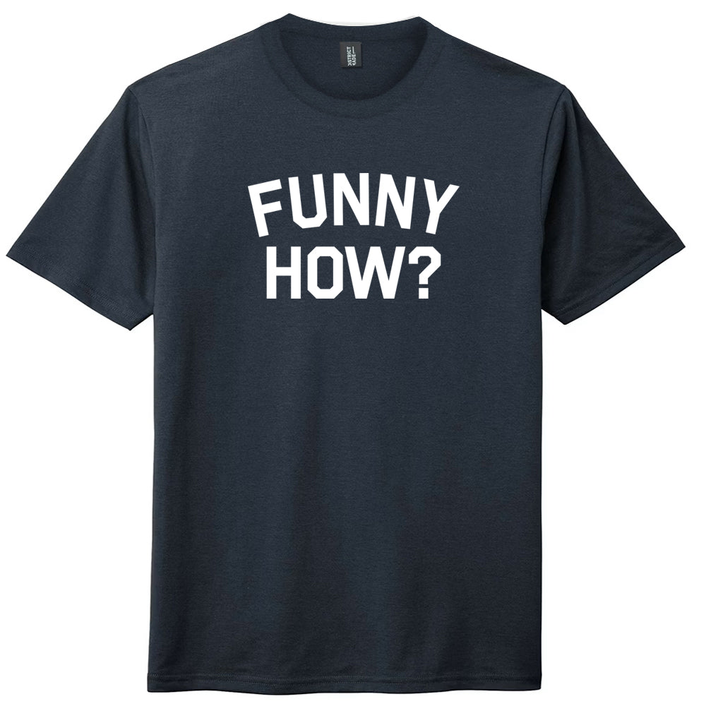 Funny How Mens Tri-Blend DTG T-shirt product image 1