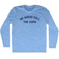 Go Ahead Call The Cops Men's Tri-Blend Long Sleeve T-shirt product image 1