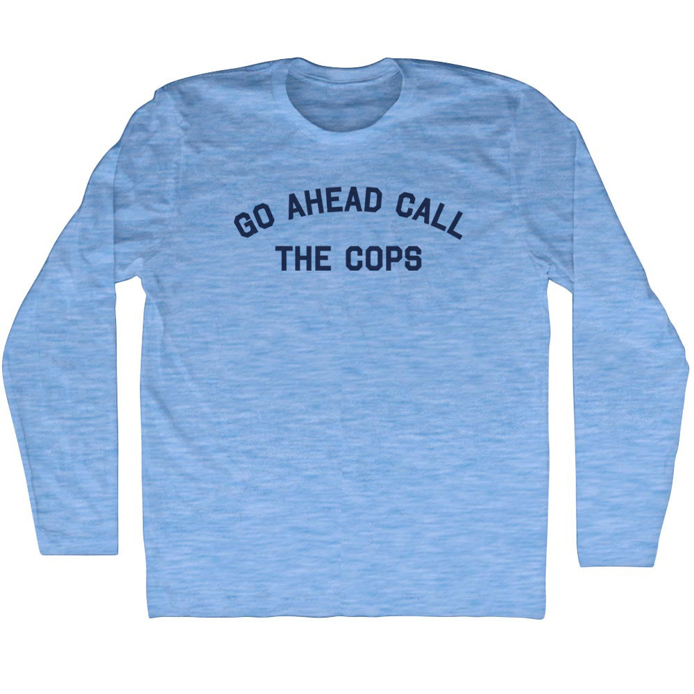 Go Ahead Call The Cops Men's Tri-Blend Long Sleeve T-shirt product image 1