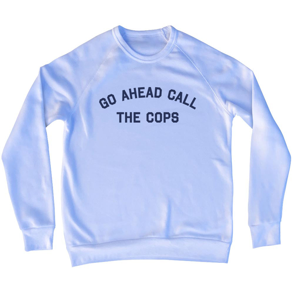 Go Ahead Call The Cops Men's Tri-Blend Sweatshirt product image 1