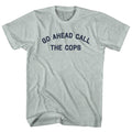 Go Ahead Call The Cops Men's Tri-Blend T-shirt product image 1