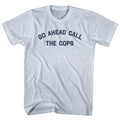 Go Ahead Call The Cops Men's Tri-Blend T-shirt product image 1