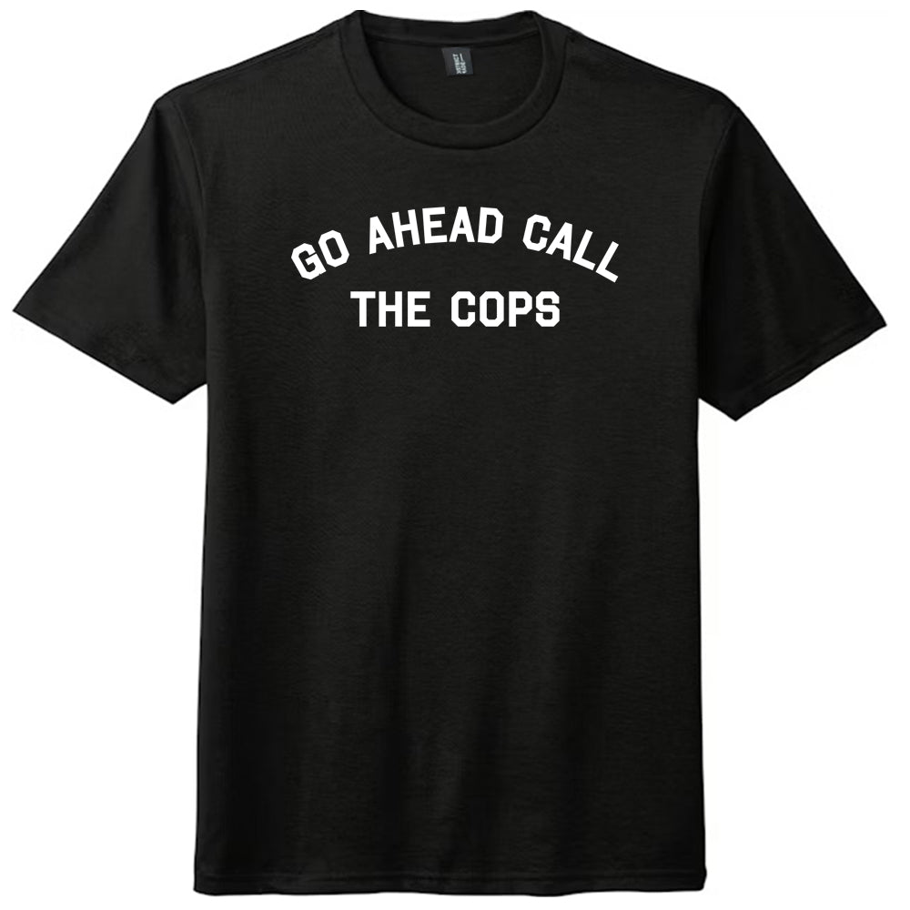 Go Ahead Call The Cops Mens Tri-Blend DTG T-shirt product image 1