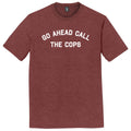 Go Ahead Call The Cops Mens Tri-Blend DTG T-shirt product image 1