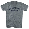 Go Ahead Call The Cops Tri-Blend V-neck Womens Junior Cut product image 1