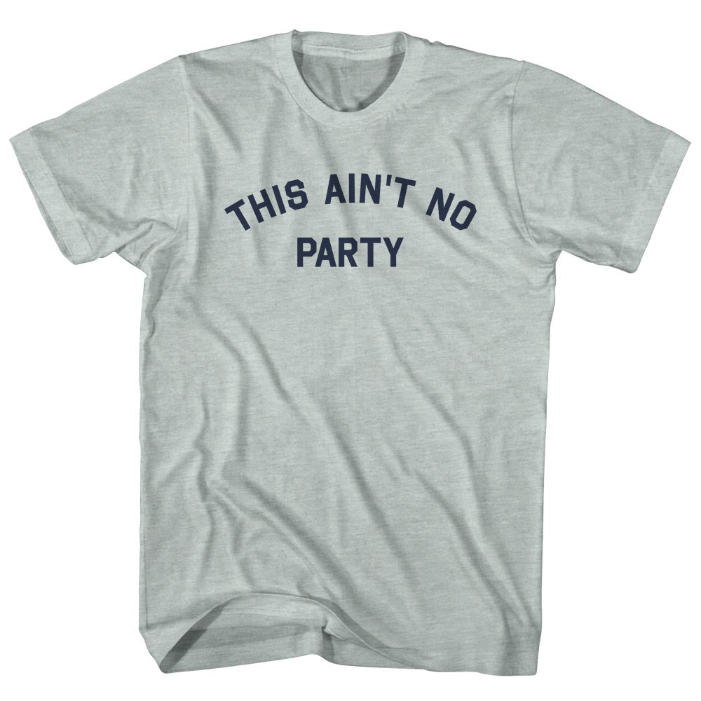 This Ain't No Party Men's Tri-Blend T-shirt product image 1