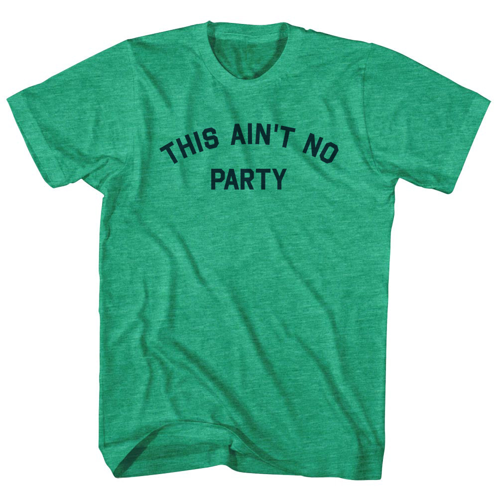 This Ain't No Party Men's Tri-Blend T-shirt product image 1
