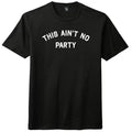 This Ain't No Party Mens Tri-Blend DTG T-shirt product image 1