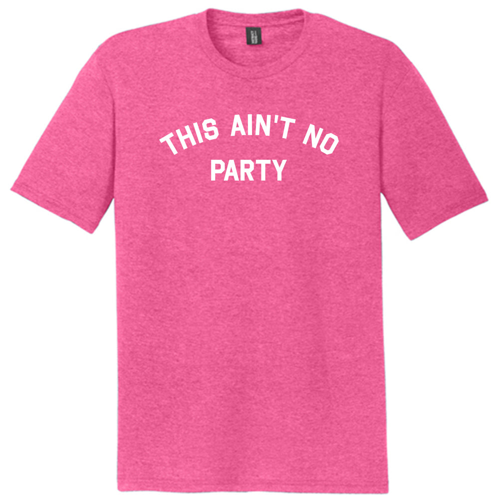 This Ain't No Party Mens Tri-Blend DTG T-shirt product image 1